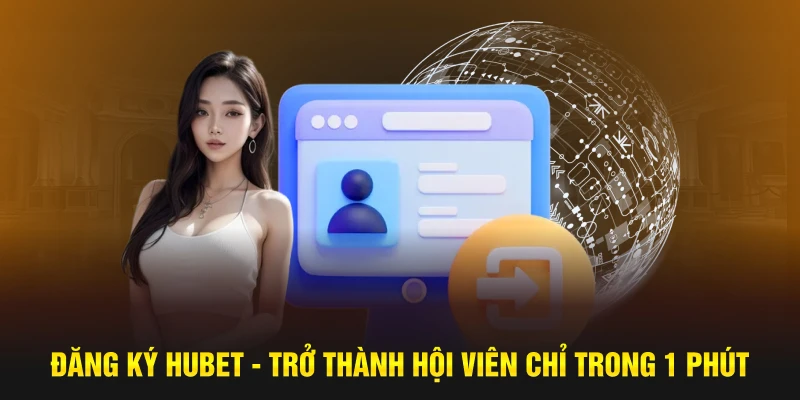 Đăng ký HUBET